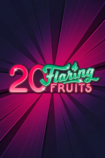 Демо игрового автомата 20 Flaring Fruits | SELECTOR BY 