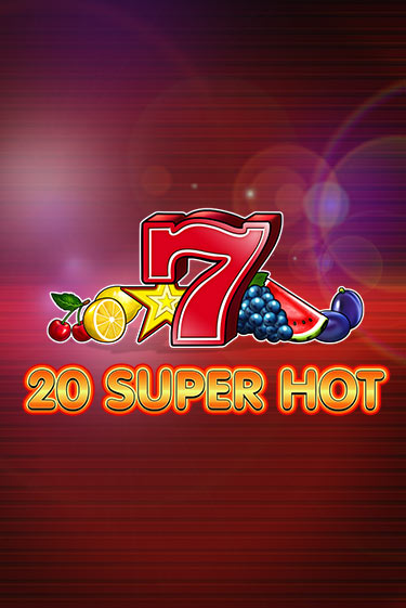 Демо игрового автомата 20 Super Hot | SELECTOR BY 