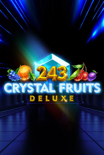 Демо игрового автомата 243 Crystal Fruits Deluxe | SELECTOR BY 