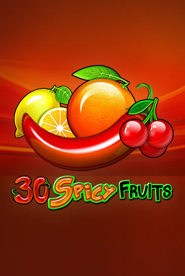 Демо игрового автомата 30 Spicy Fruits | SELECTOR BY 