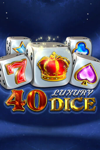 Демо игрового автомата 40 Luxury Dice | SELECTOR BY 