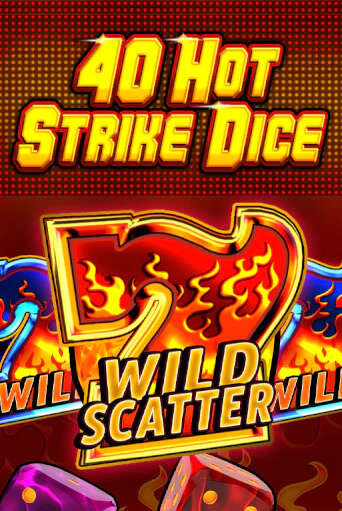 Демо игрового автомата 40 Hot Strike Dice | SELECTOR BY 