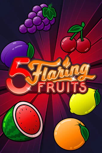 Демо игрового автомата 5 Flaring Fruits | SELECTOR BY 