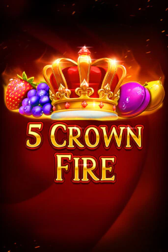 Демо игрового автомата 5 Crown Fire | SELECTOR BY 