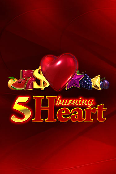 Демо игрового автомата 5 Burning Heart | SELECTOR BY 