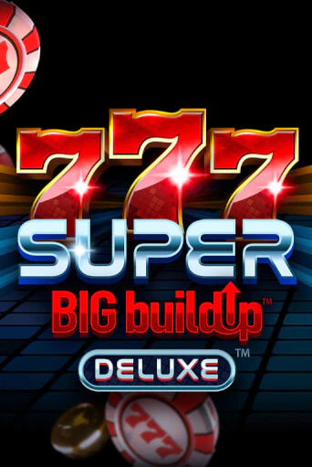 Демо игрового автомата 777 Super BigBuildUp™ Deluxe™ | SELECTOR BY 