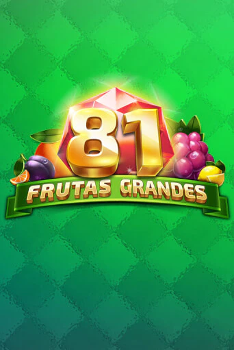 Демо игрового автомата 81 Frutas Grandes | SELECTOR BY 