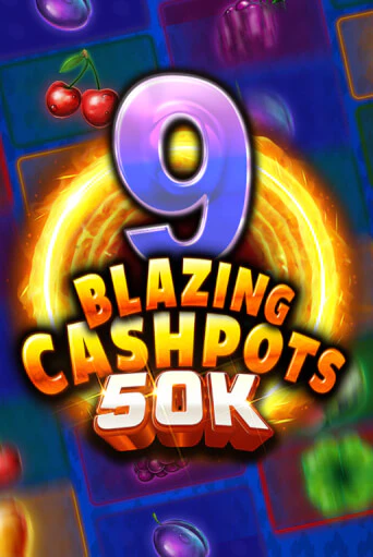 Демо игрового автомата 9 Blazing Cashpots 50K | SELECTOR BY 