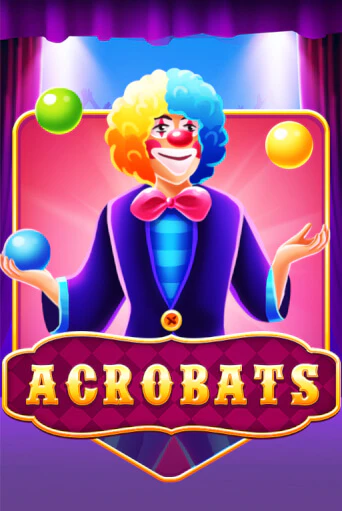 Демо игрового автомата Acrobats | SELECTOR BY 