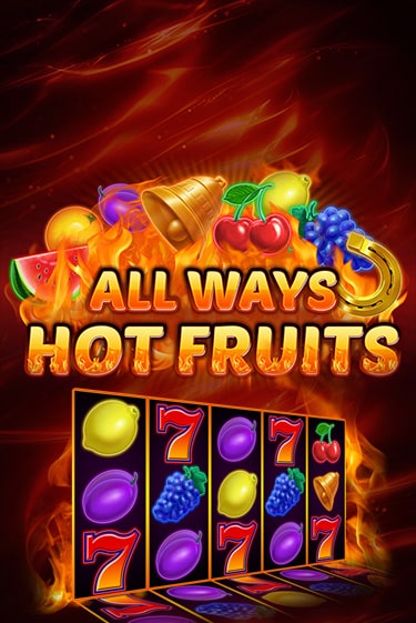 Демо игрового автомата All Ways Hot Fruits | SELECTOR BY 