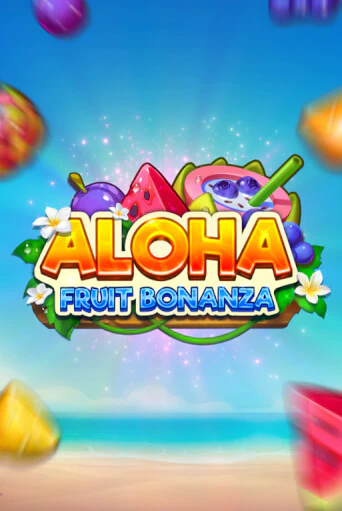 Демо игрового автомата Aloha: Fruit Bonanza | SELECTOR BY 