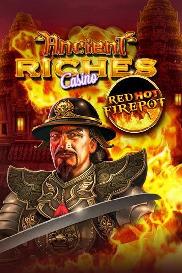 Демо игрового автомата Ancient Riches Red Hot Firepot | SELECTOR BY 