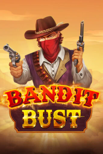 Демо игрового автомата Bandit Bust | SELECTOR BY 