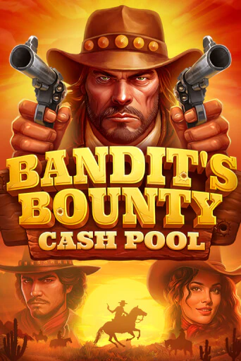 Демо игрового автомата Bandits Bounty: Cash Pool | SELECTOR BY 