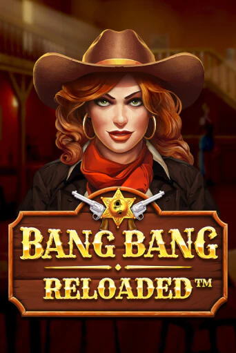 Демо игрового автомата Bang Bang Reloaded | SELECTOR BY 