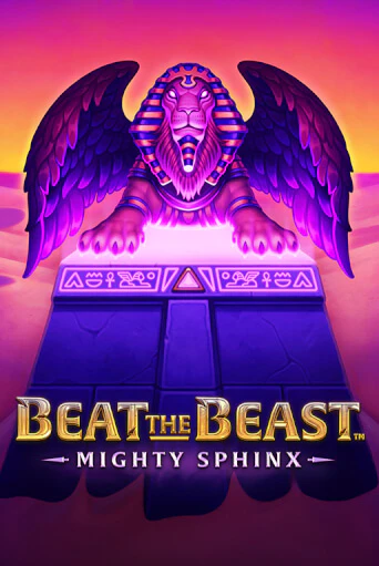 Демо игрового автомата Beat the Beast: Mighty Sphinx | SELECTOR BY 