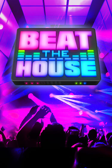 Демо игрового автомата Beat The House | SELECTOR BY 