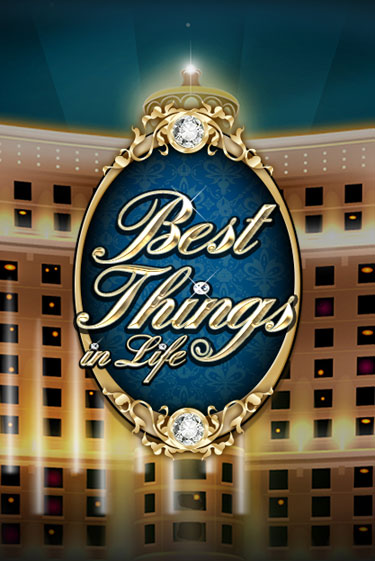 Демо игрового автомата Best Things in life | SELECTOR BY 