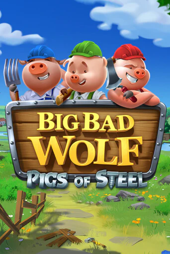 Демо игрового автомата Big Bad Wolf: Pigs of Steel | SELECTOR BY 