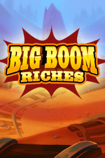 Демо игрового автомата Big Boom Riches | SELECTOR BY 