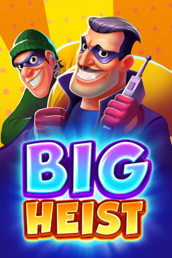 Демо игрового автомата Big Heist | SELECTOR BY 