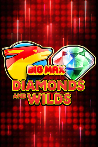 Демо игрового автомата Big Max Diamonds and Wilds | SELECTOR BY 