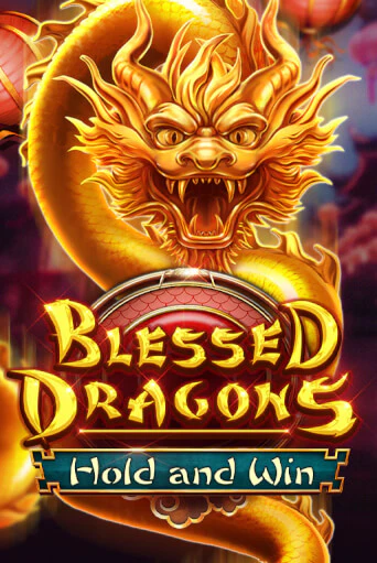 Демо игрового автомата Blessed Dragons Hold and Win | SELECTOR BY 