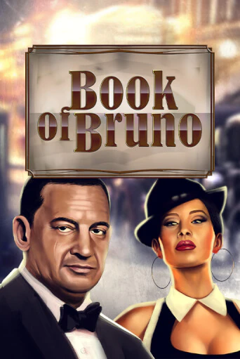 Демо игрового автомата Book of Bruno | SELECTOR BY 