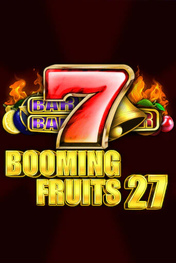 Демо игрового автомата Booming Fruits 27 | SELECTOR BY 