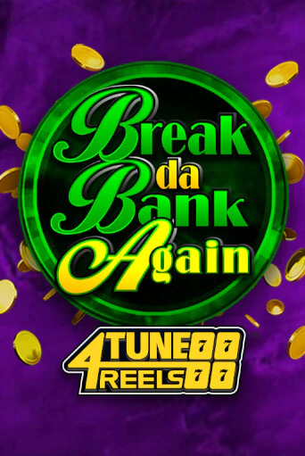 Демо игрового автомата Break Da Bank Again 4Tune Reels | SELECTOR BY 