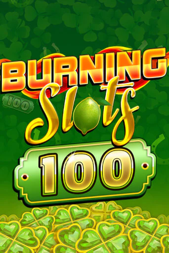 Демо игрового автомата Burning Slots 100 | SELECTOR BY 