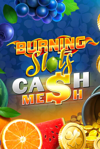 Демо игрового автомата Burning Slots Cash Mesh | SELECTOR BY 