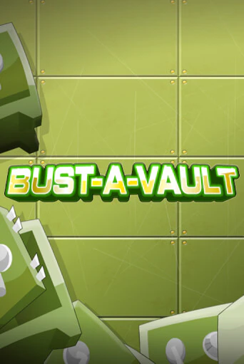 Демо игрового автомата Bust-A-Vault | SELECTOR BY 