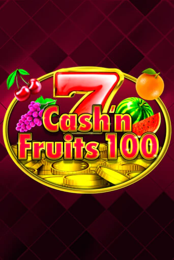 Демо игрового автомата Cash'n Fruits 100 | SELECTOR BY 