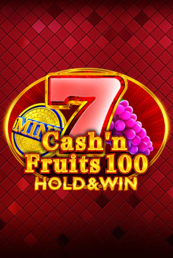 Демо игрового автомата Cash'n Fruits 100 Hold And Win | SELECTOR BY 