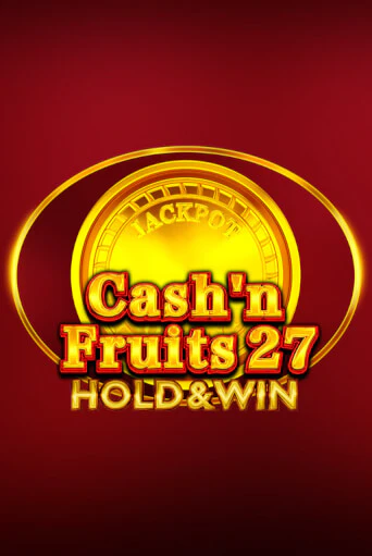 Демо игрового автомата Cash'n Fruits 27 Hold And Win | SELECTOR BY 