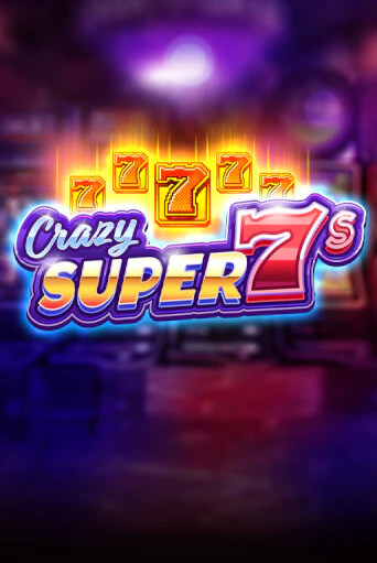 Демо игрового автомата Crazy Super 7s | SELECTOR BY 