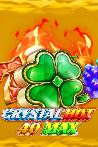 Демо игрового автомата Crystal Hot 40 Max | SELECTOR BY 