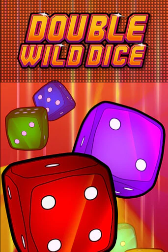 Демо игрового автомата Double Wild Dice | SELECTOR BY 