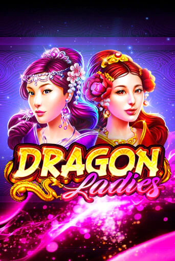 Демо игрового автомата Dragon Ladies | SELECTOR BY 