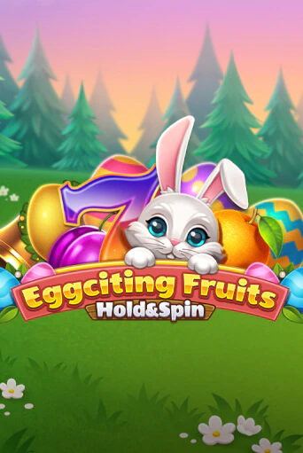 Демо игрового автомата Eggciting Fruits - Hold&Spin | SELECTOR BY 