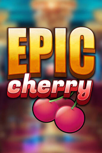 Демо игрового автомата Epic Cherry1 | SELECTOR BY 