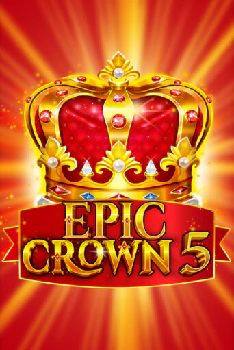 Демо игрового автомата Epic Crown 5 | SELECTOR BY 