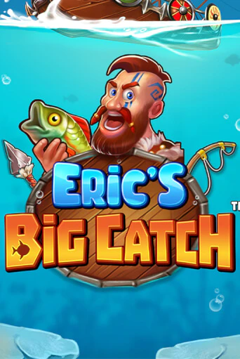 Демо игрового автомата Eric’s Big Catch™ | SELECTOR BY 