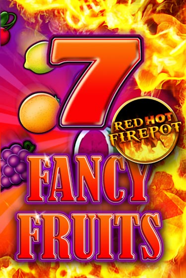 Демо игрового автомата Fancy Fruits Red Hot Firepot | SELECTOR BY 