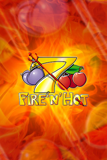 Демо игрового автомата Fire 'n' Hot | SELECTOR BY 