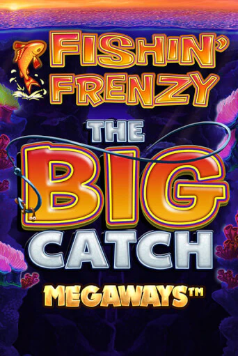 Демо игрового автомата Fishin Frenzy Big Catch Megaways | SELECTOR BY 