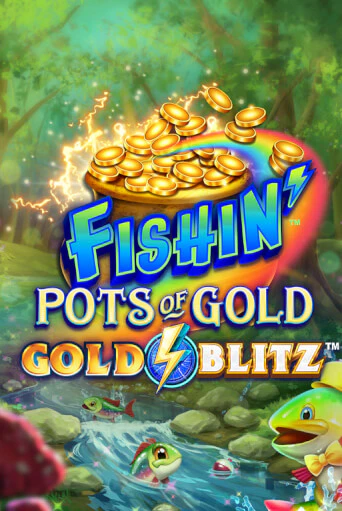 Демо игрового автомата Fishin' Pots of Gold™: Gold Blitz™ | SELECTOR BY 