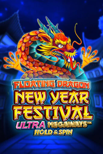 Демо игрового автомата Floating Dragon New Year Festival Ultra Megaways Hold & Spin | SELECTOR BY 