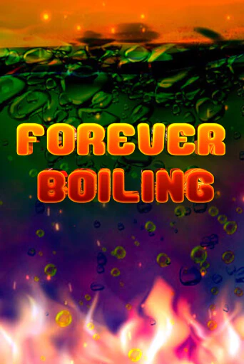 Демо игрового автомата Forever Boiling | SELECTOR BY 